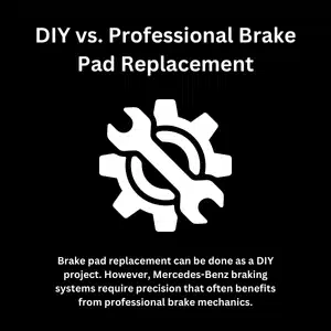Graphic highlights why Mercedes brake pads benefit from professional service over DIY replacement methods